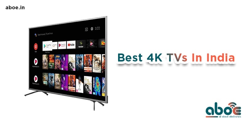 Best 4K TVs In India