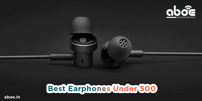 Best Earphones Under 500 in India